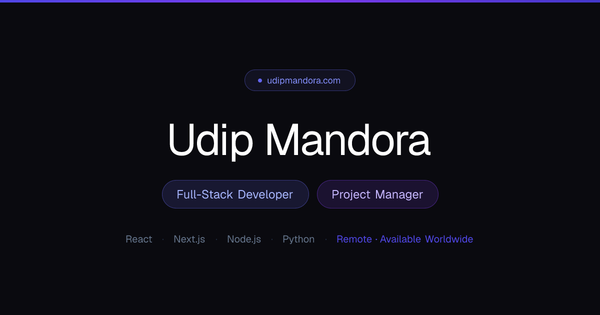 Udip Mandora | Full-Stack Developer & Project Manager